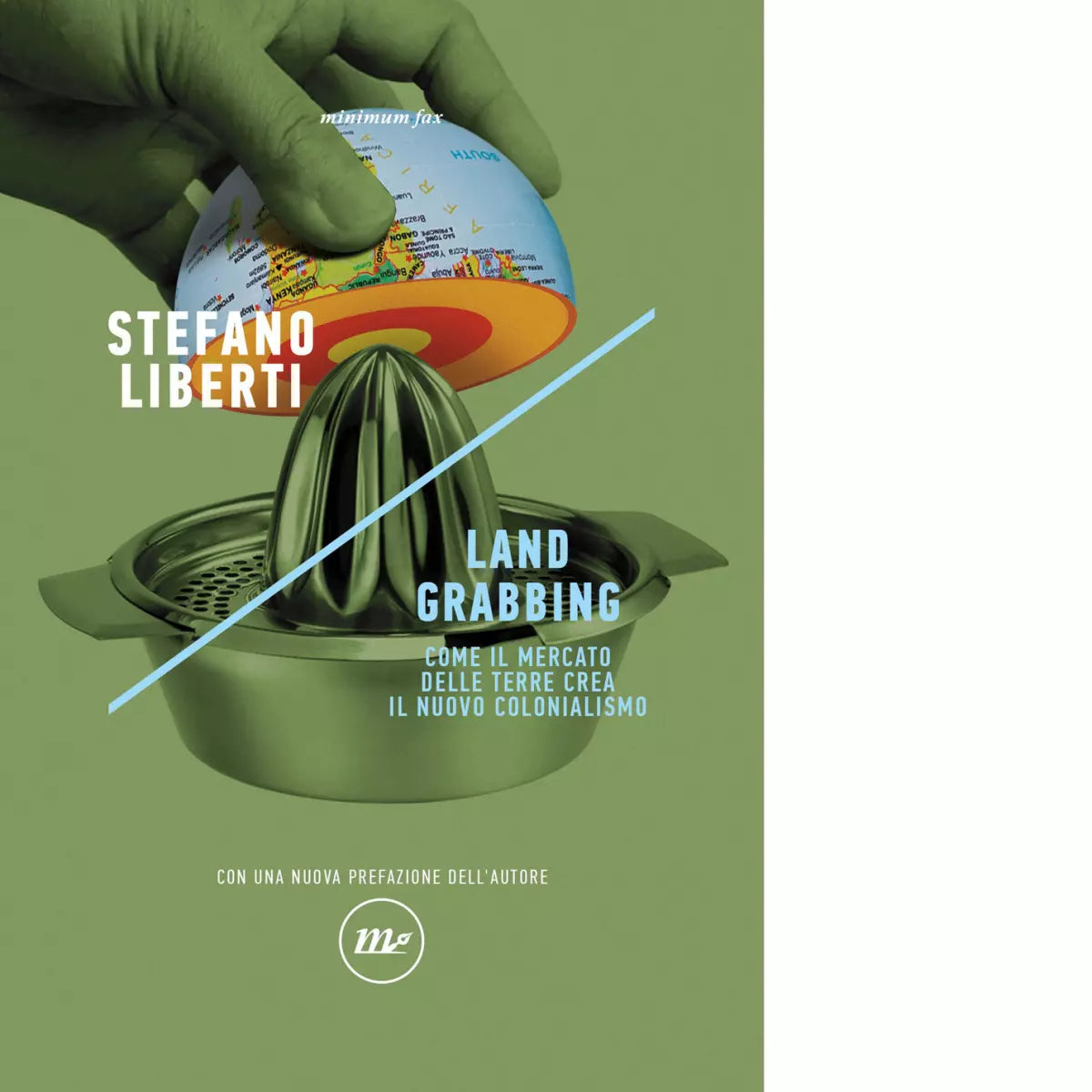 Land grabbing di Stefano Liberti