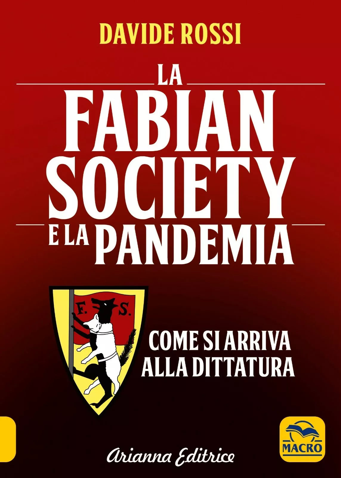 La Fabian Society e la pandemia Come si arriva alla dittatura di Davide Rossi