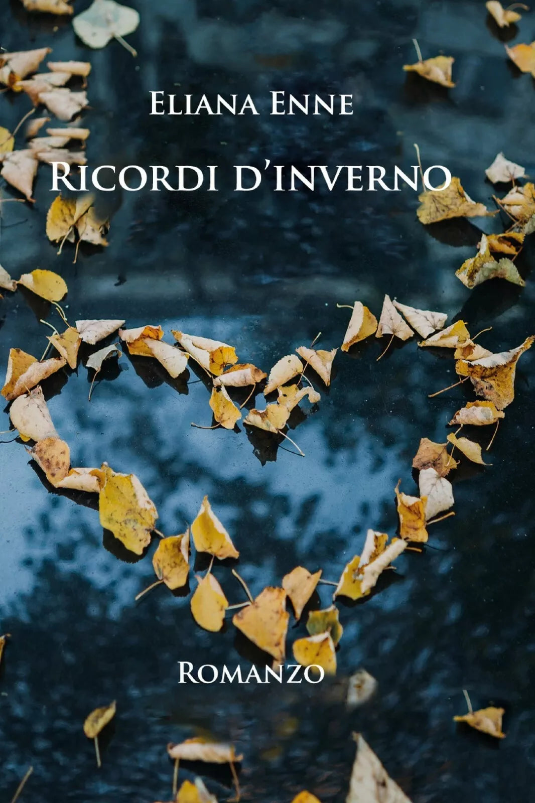 RICORDI D’INVERNO di Eliana Enne, 2019, Youcanprint