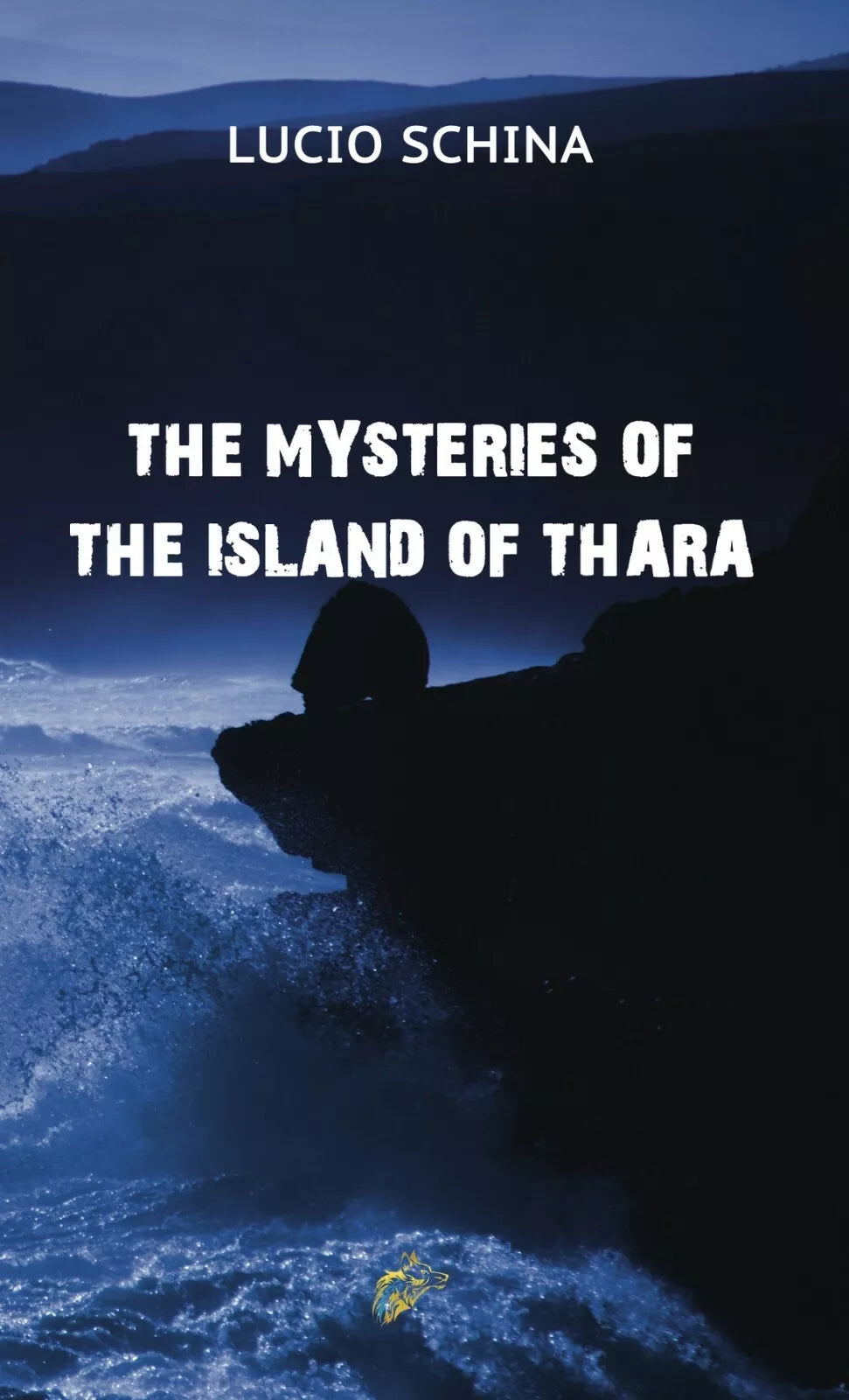 The mysteries of the island of Thara, Lucio Schina, 2020, Black Wolf Edition