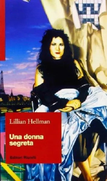 Una donna segreta - Lillian Hellman, 1999, Editori Riuniti