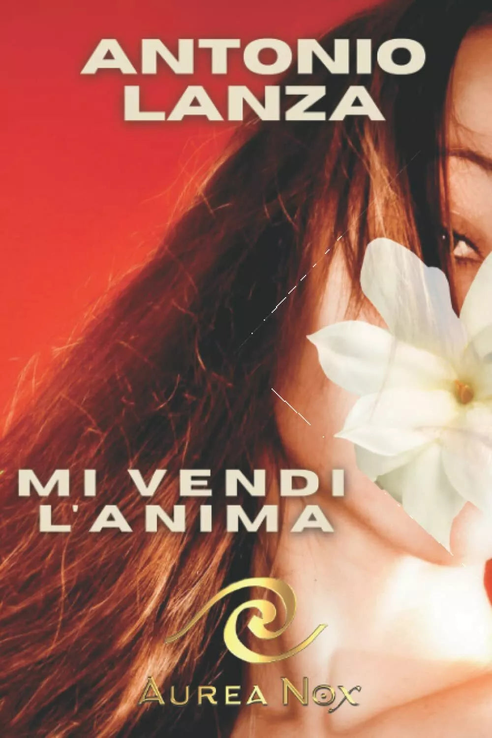 Mi vendi l anima di Antonio Lanza
