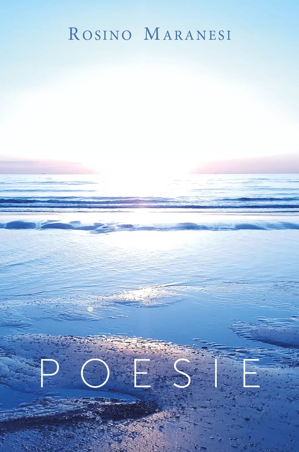 Poesie di Rosino Maranesi, 2019, Youcanprint