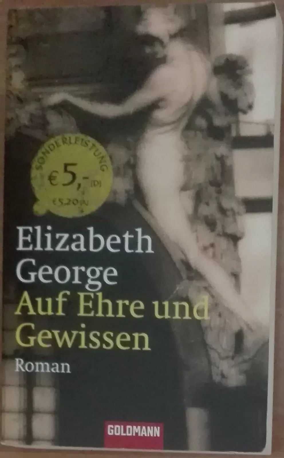 Auf Ehre und Gewissen - Elizabeth George - Goldmann,2005 - A