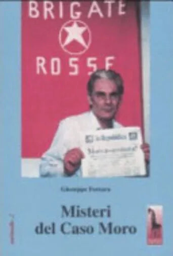 Misteri del caso Moro di Giuseppe Ferrara, 2003, Massari Editore