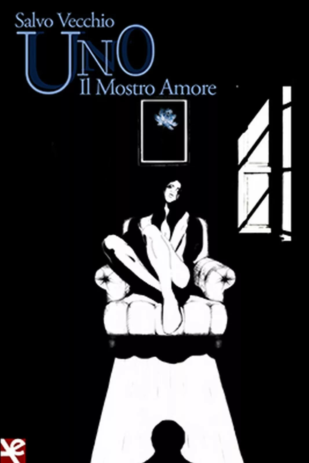 Uno. Il Mostro Amore di Salvo Vecchio, Algra Editore