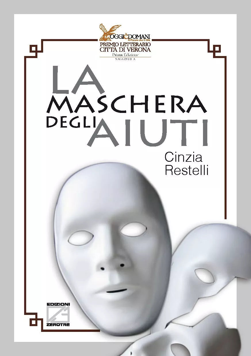 La maschera degli aiuti di Cinzia Restelli