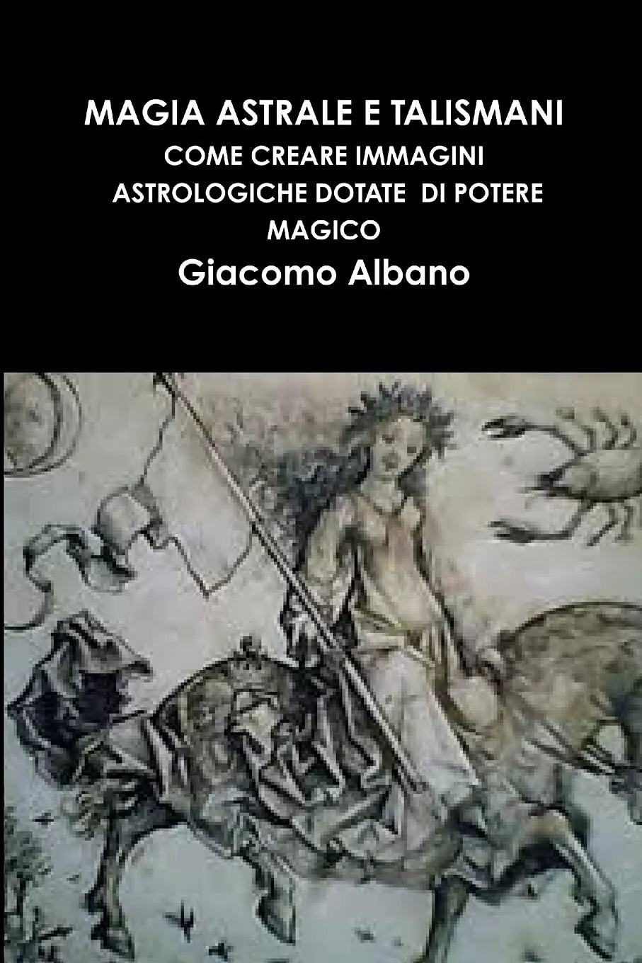 MAGIA ASTRALE E TALISMANI