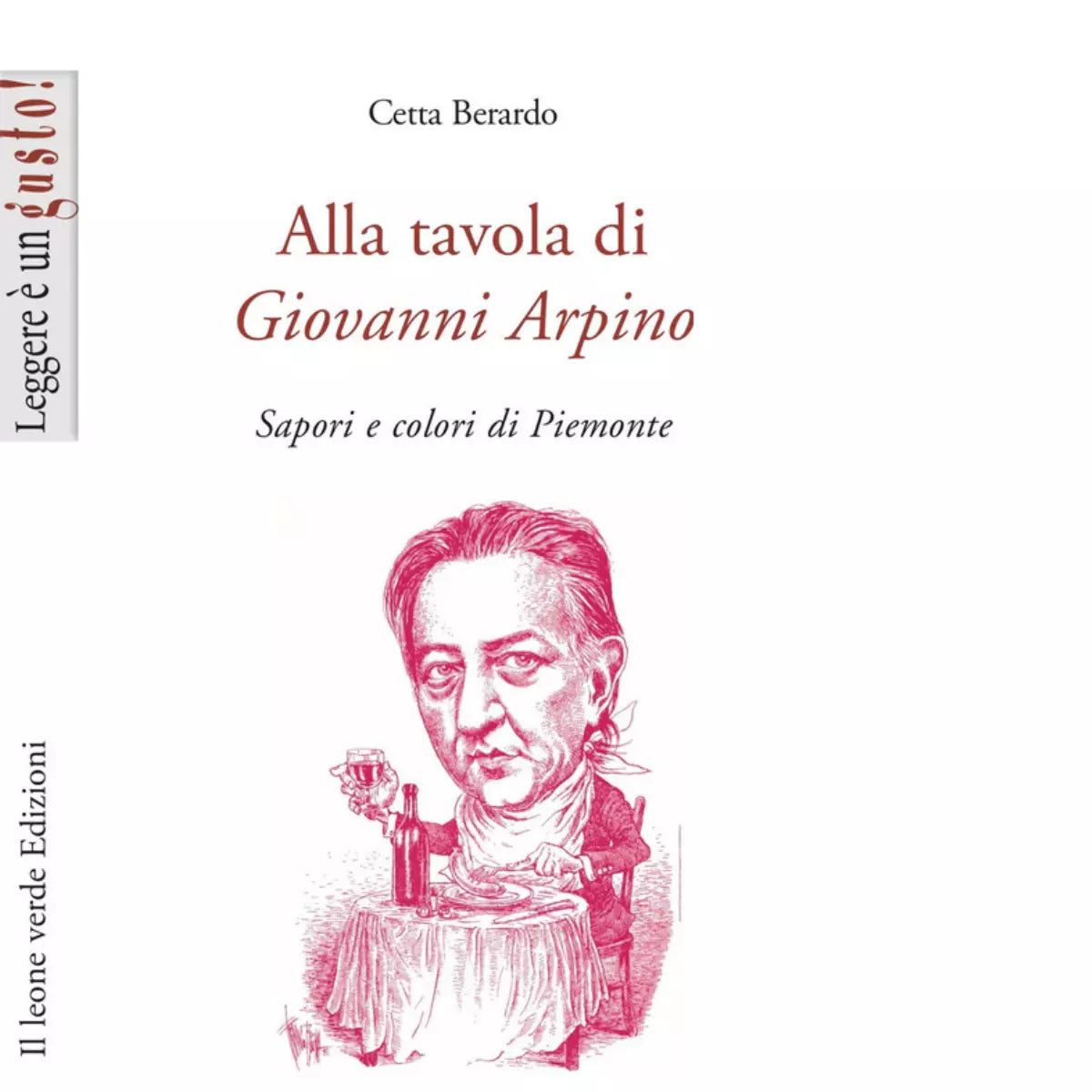 Alla tavola di Giovanni Arpino di Cetta Berardo
