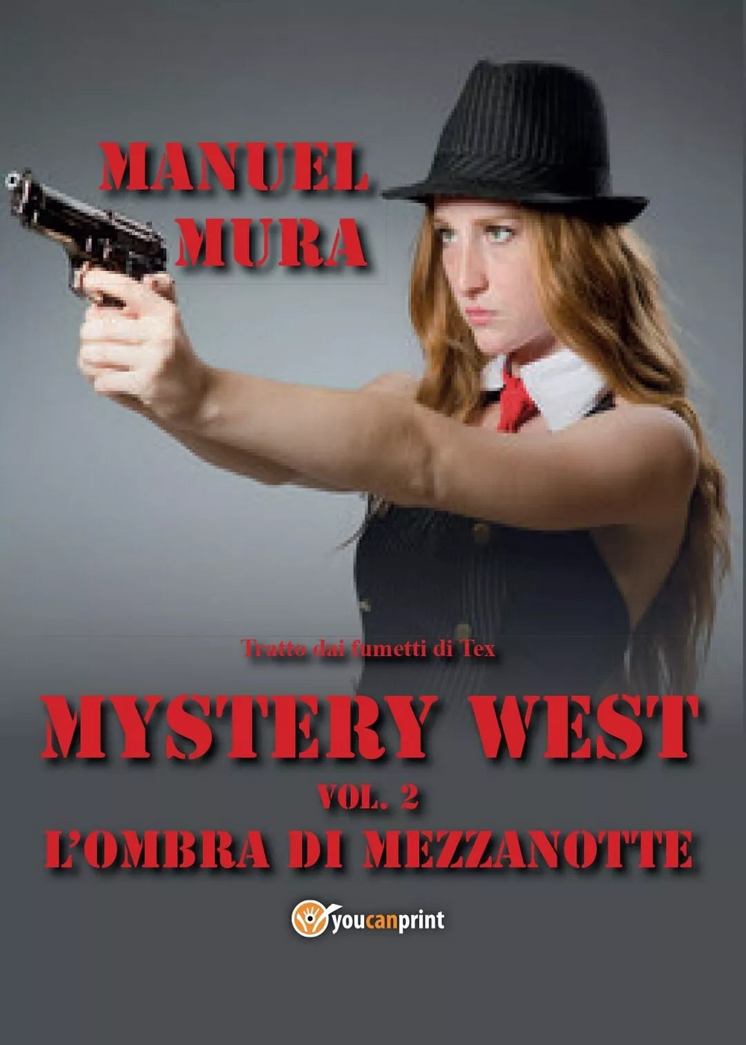 Mystery West vol.2 - L’ombra di mezzanotte di Manuel Mura, 2017, Youcanprint
