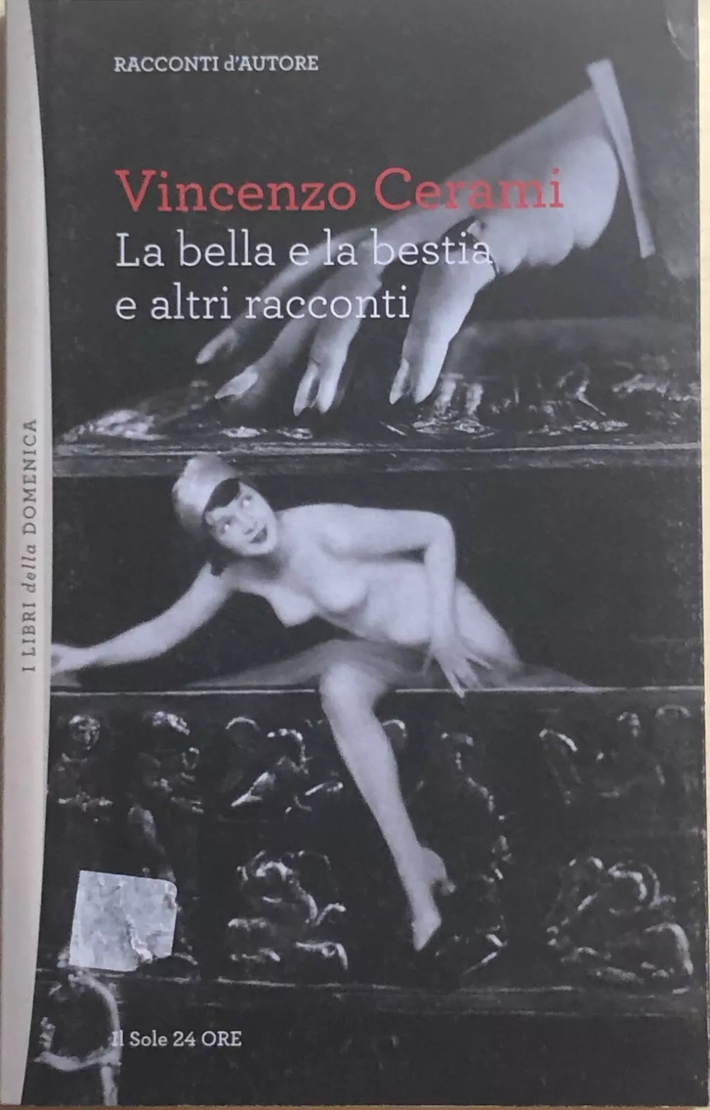 La bella e la bestia e altri racconti di Vincenzo Cerami, 2012, Il Sole 24 Ore