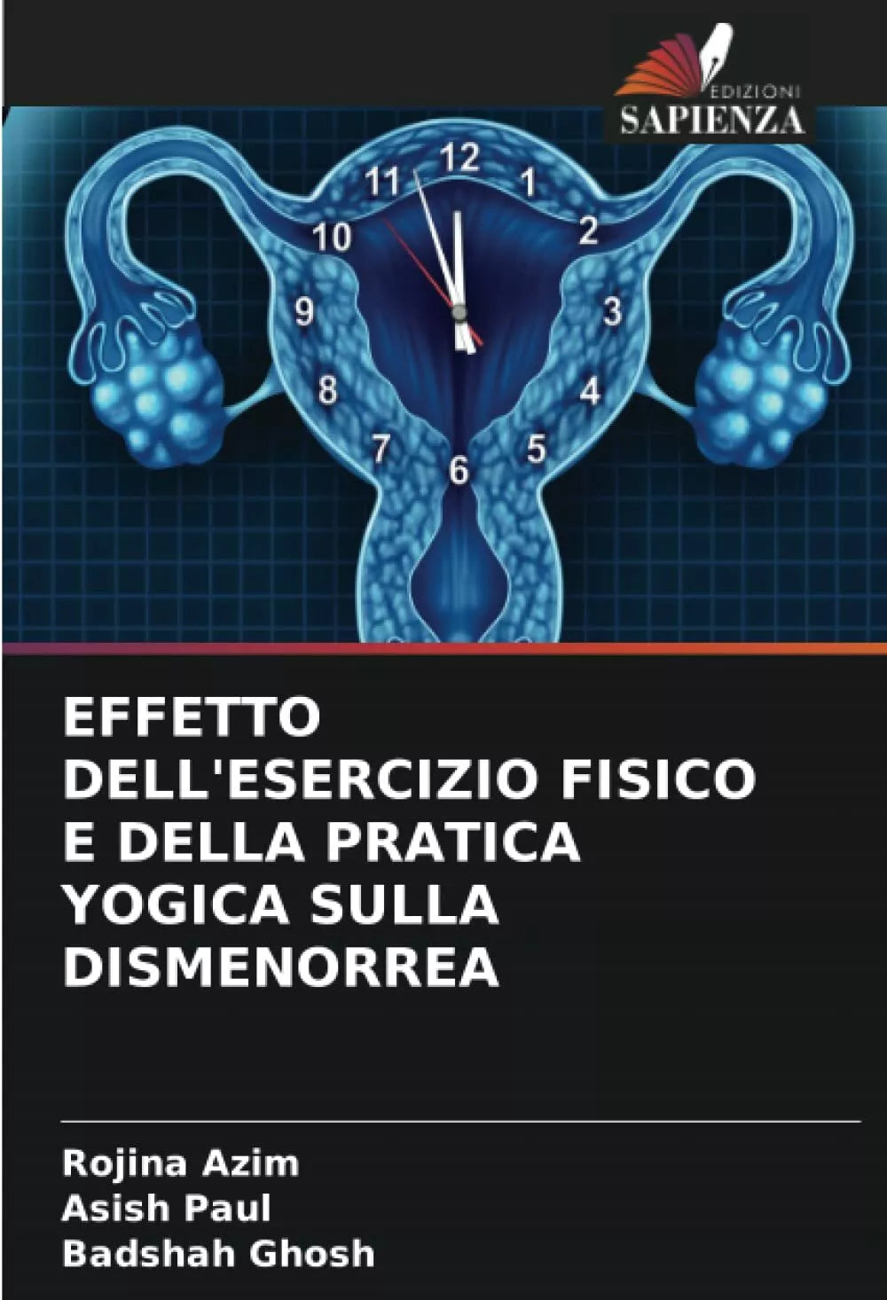 EFFETTO DELL ESERCIZIO FISICO E DELLA PRATICA YOGICA SULLA DISMENORREA