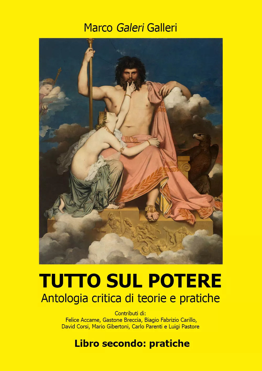 Tutto sul potere. Libro secondo: pratiche. Parti terza, quarta e quinta di Mar
