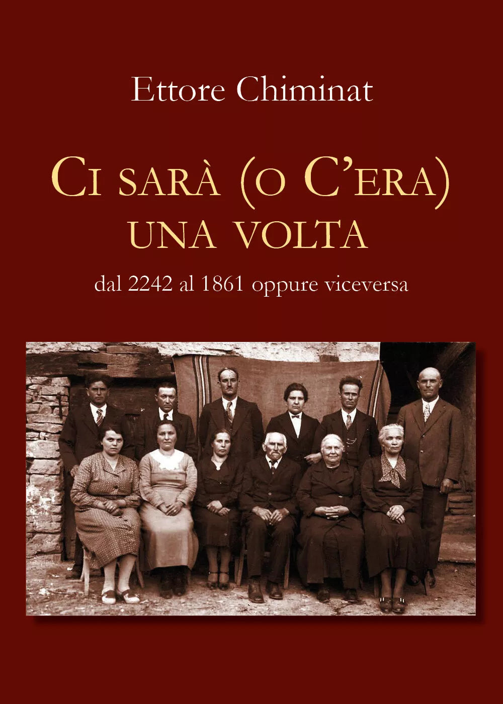C era una volta di Ettore Chiminat