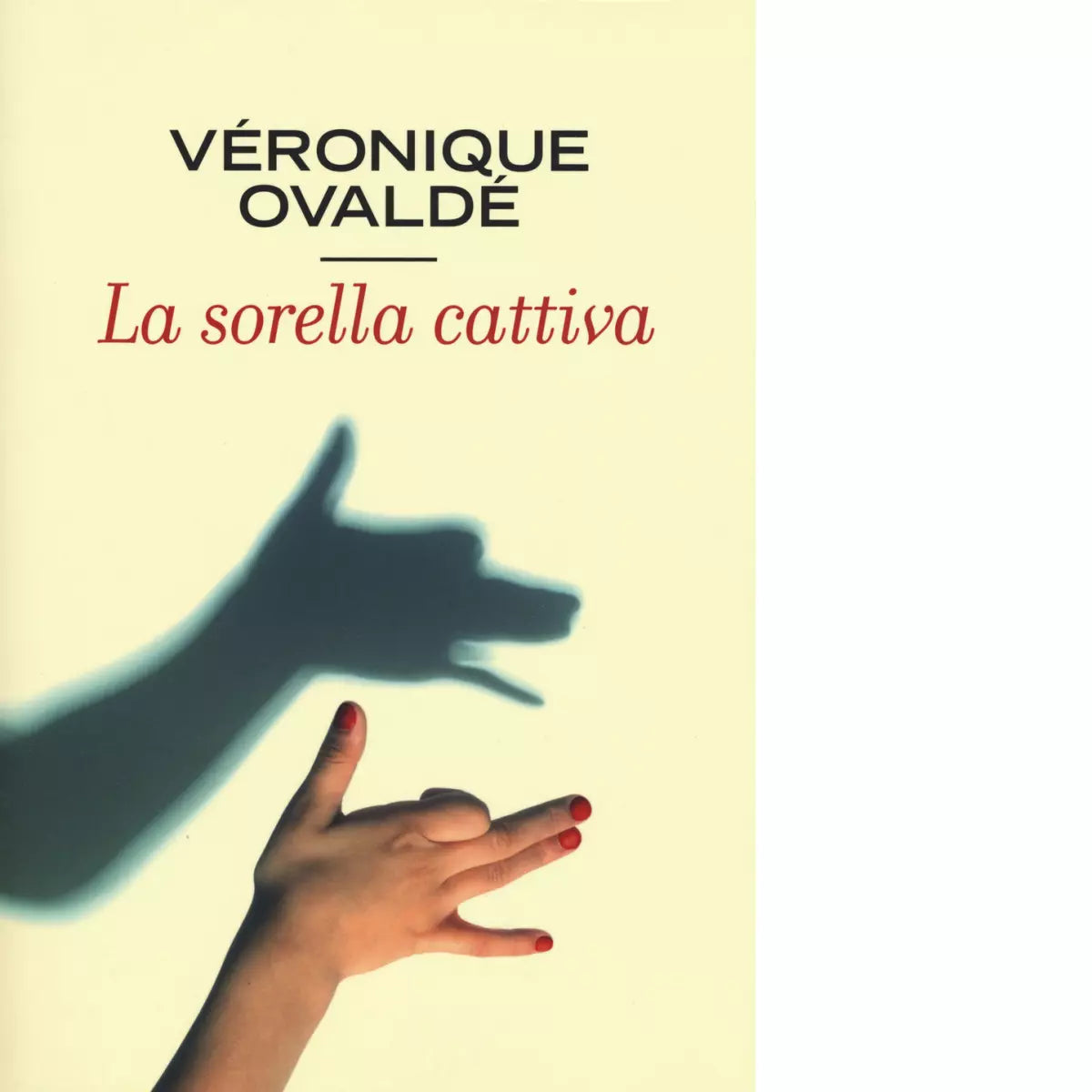 La sorella cattiva di V ronique Ovald