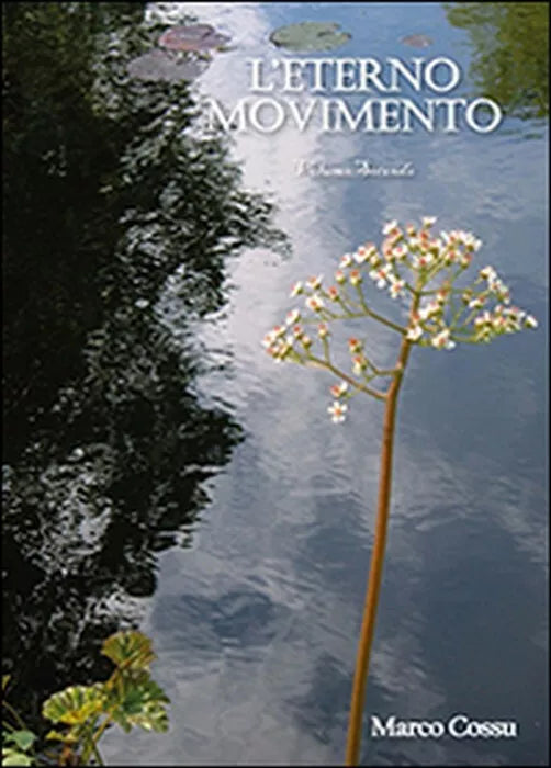 L’eterno movimento - Marco Cossu, 2014, Youcanprint