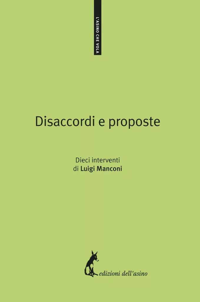 Disaccordi e proposte. Dieci interventi di Luigi Manconi, 2018, Edizioni Dell’