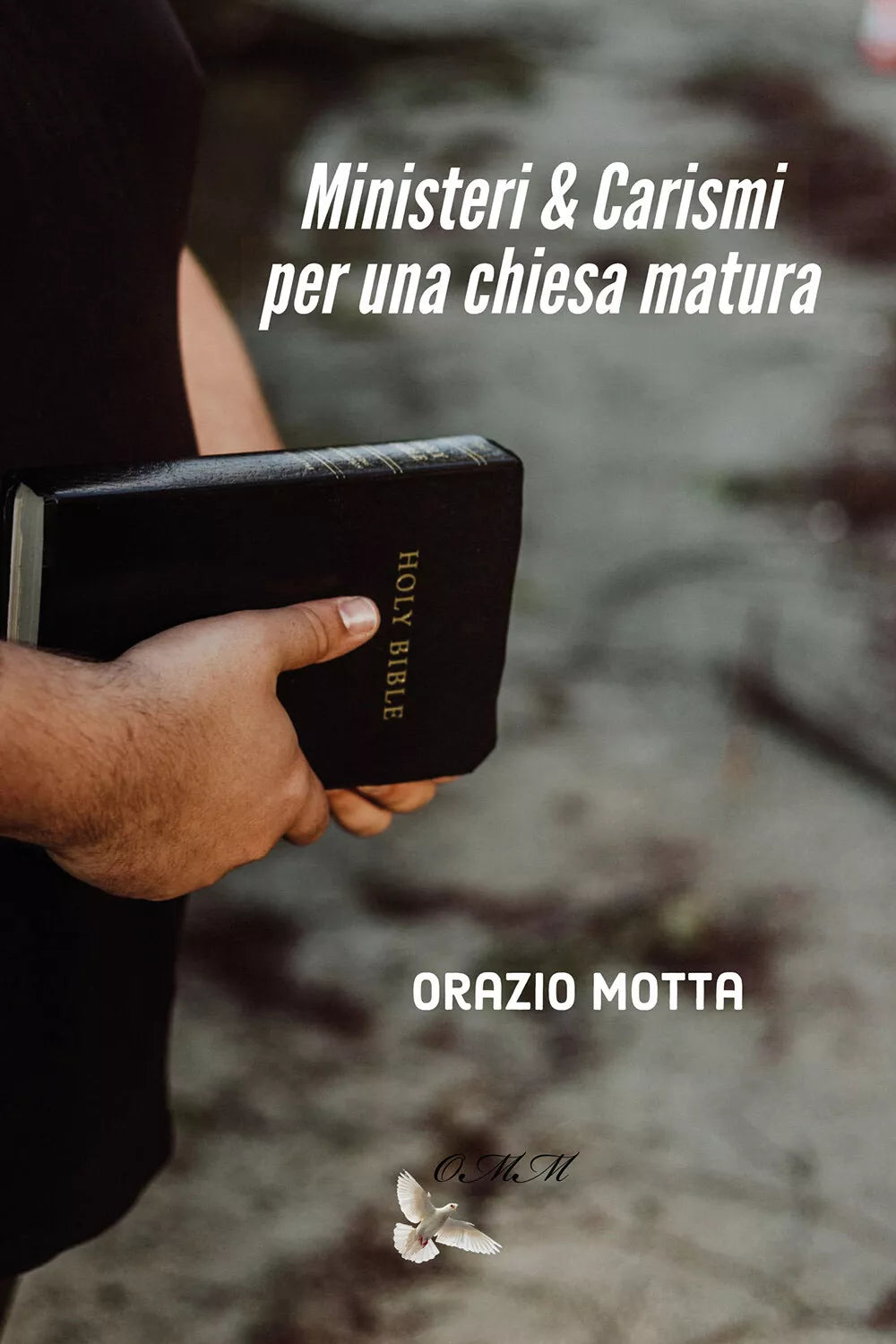 Ministeri e carismi per una chiesa matura di Orazio Motta, 2020, Youcanprint