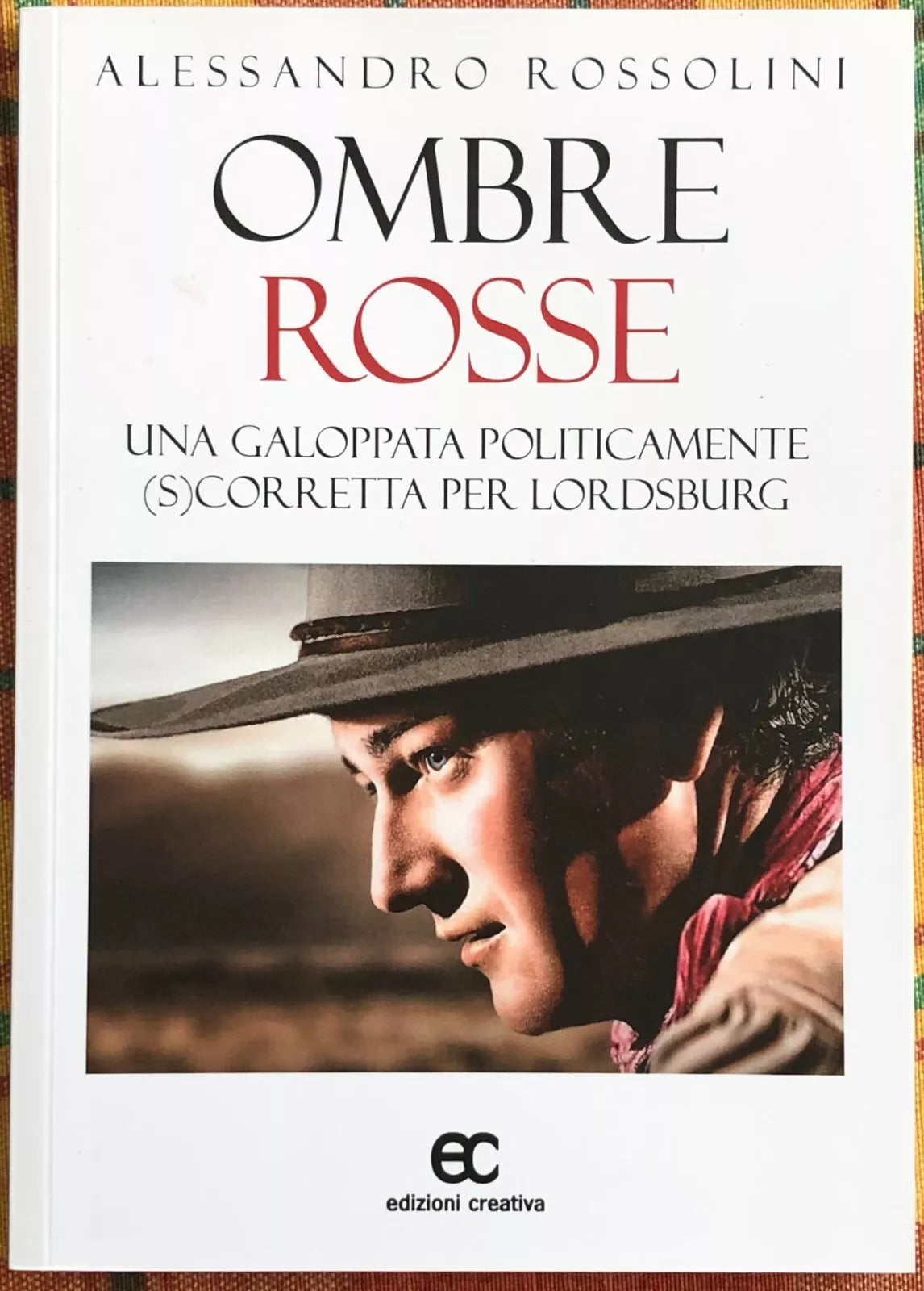 Ombre rosse Una galoppata politicamente