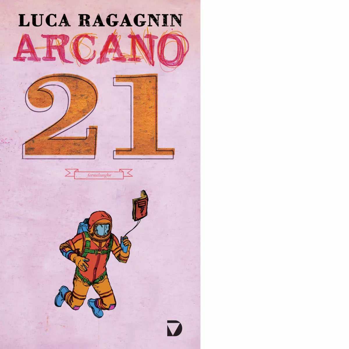 Arcano 21 di Luca Ragagnin