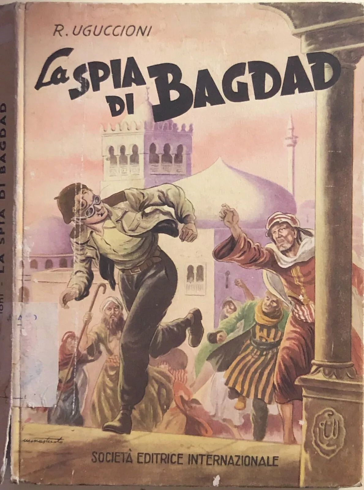 La spia di Bagdad di Rufillo Uguccioni, 1955, Societa editrice internazionale