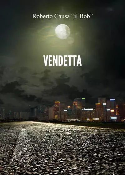 Vendetta di Roberto Causa Il Bob