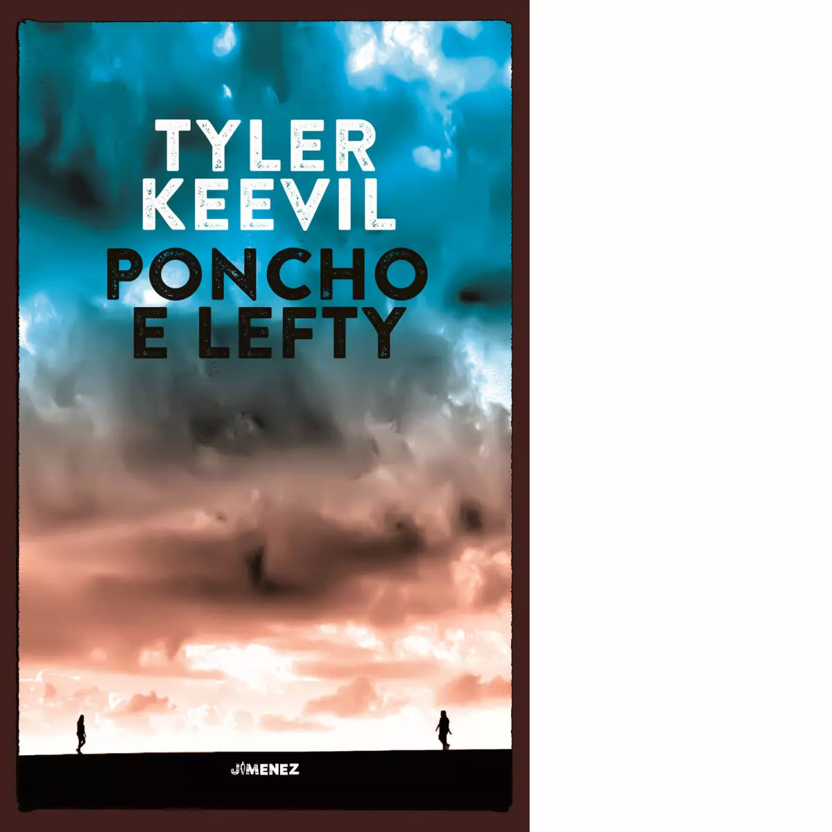 Poncho e Lefty di Tyler Keevil