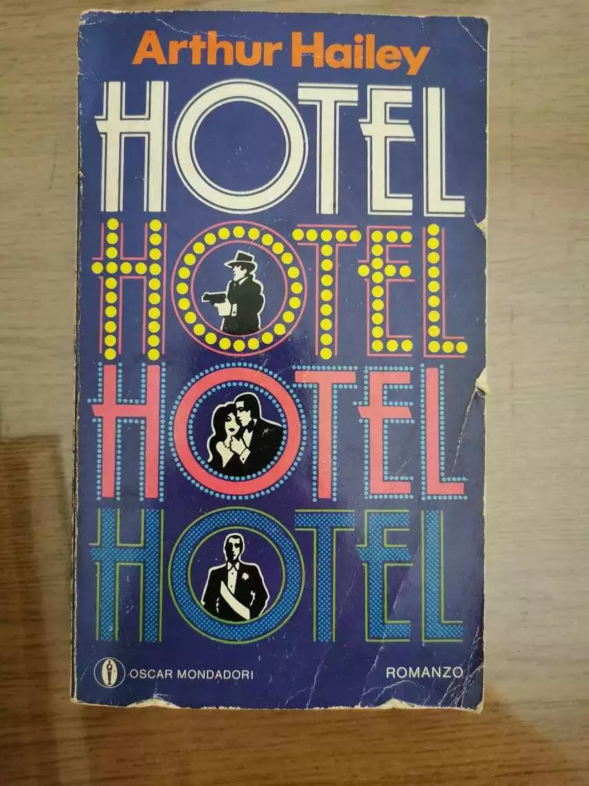 Hotel - A. Hailey - Mondadori - 1985 - AR