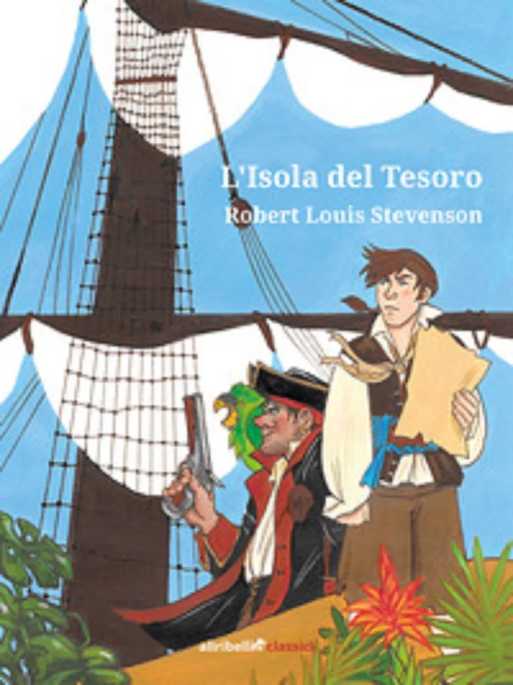 L’isola del tesoro - Robert Louis Stevenson, 2019, Ali Ribelli Edizioni