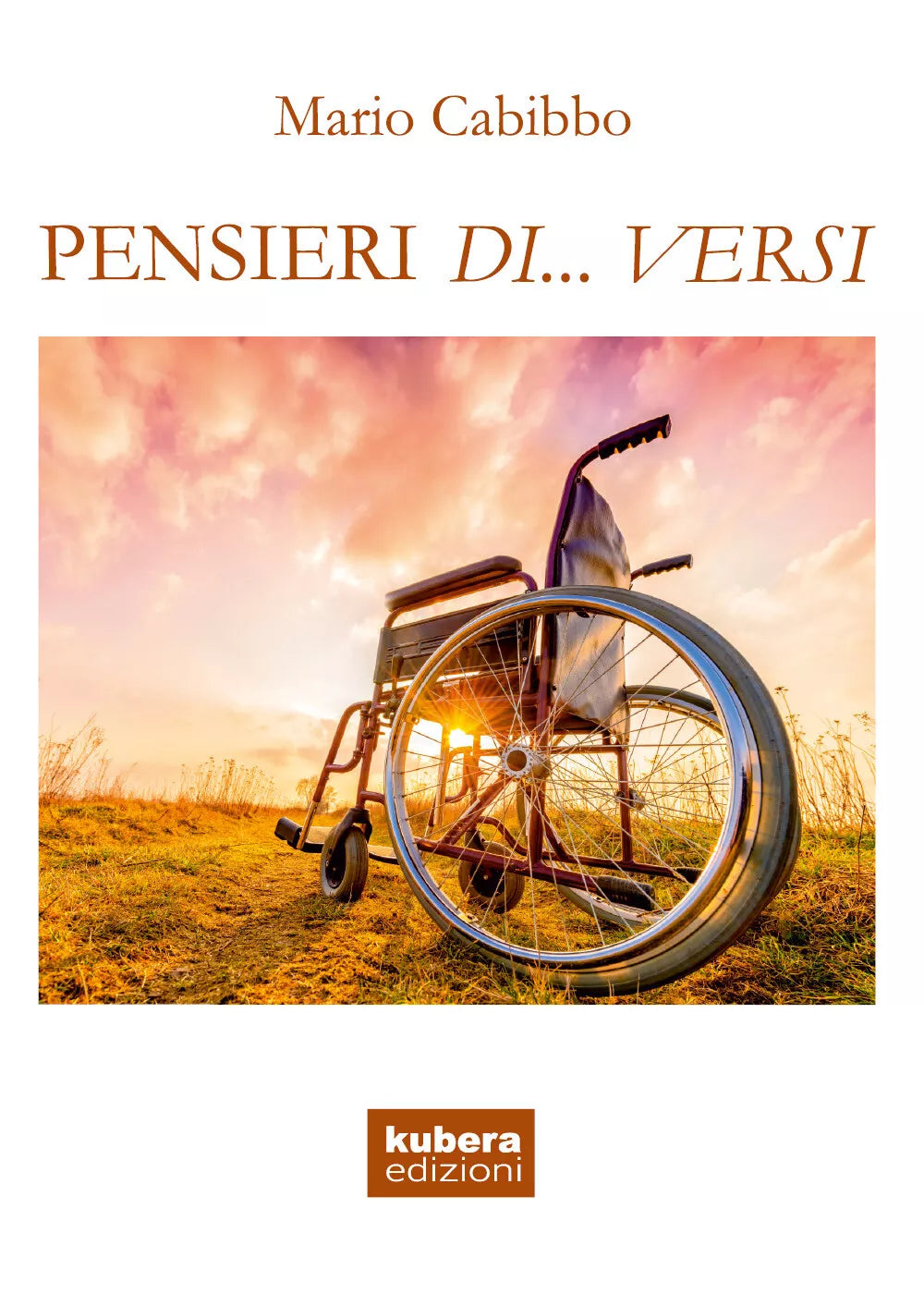 Pensieri di... versi di Mario Cabibbo, 2018, Kubera Edizioni