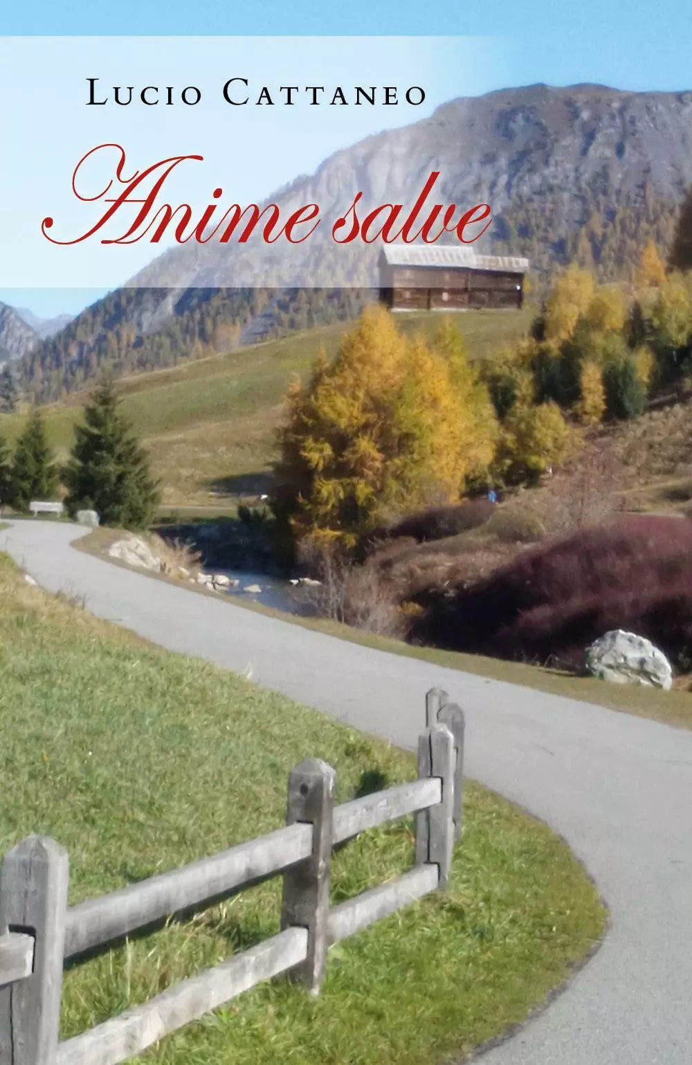 Anime salve di Lucio Cattaneo