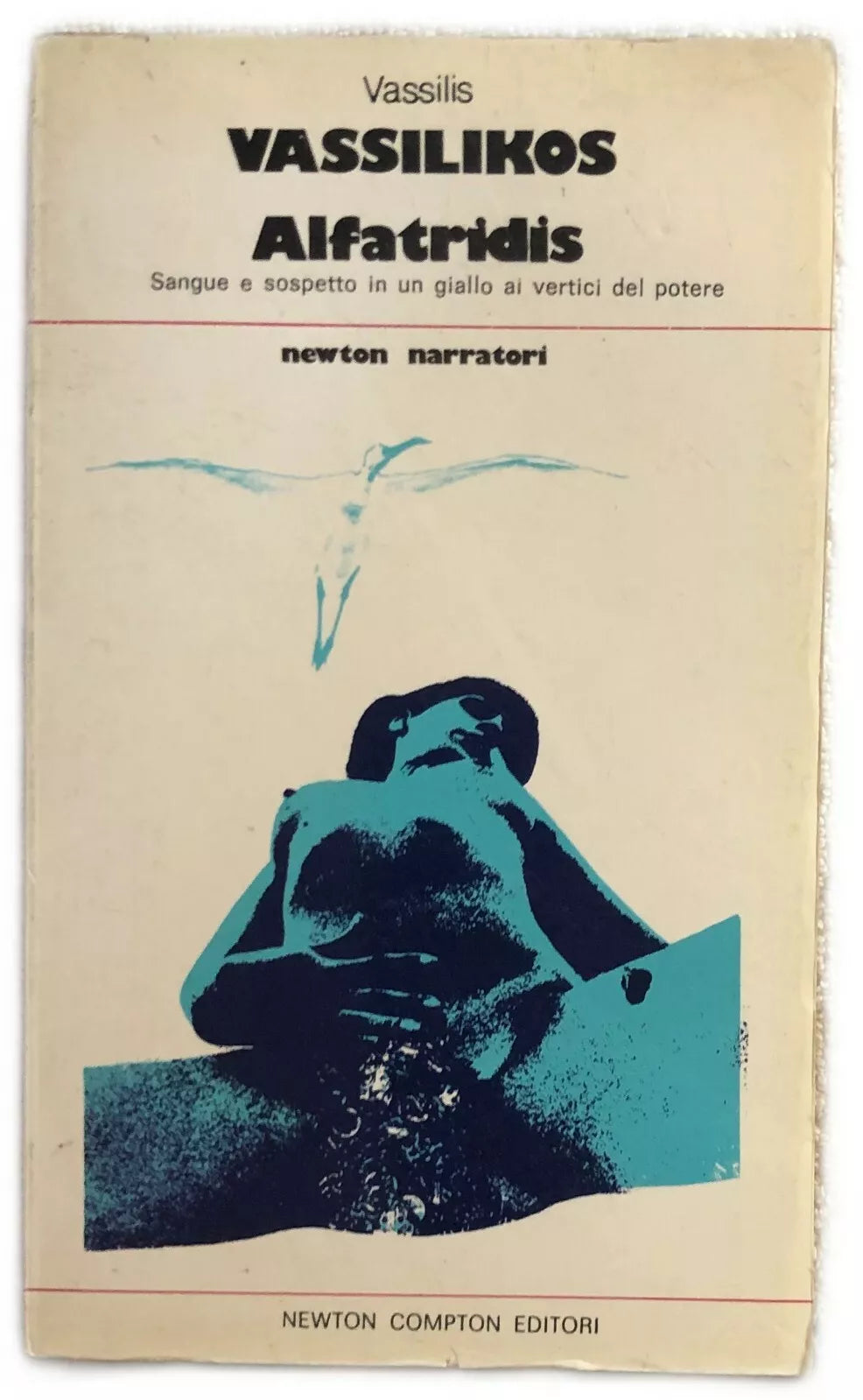 Alfatridis di Vassilis Vassilikos, 1979, Newton Compton Editori