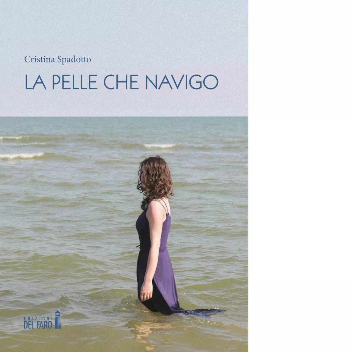 La pelle che navigo di Cristina Spadotto