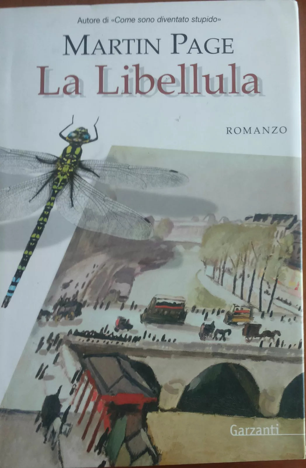 La libellula - Martin Page - Garzanti,2006 - A