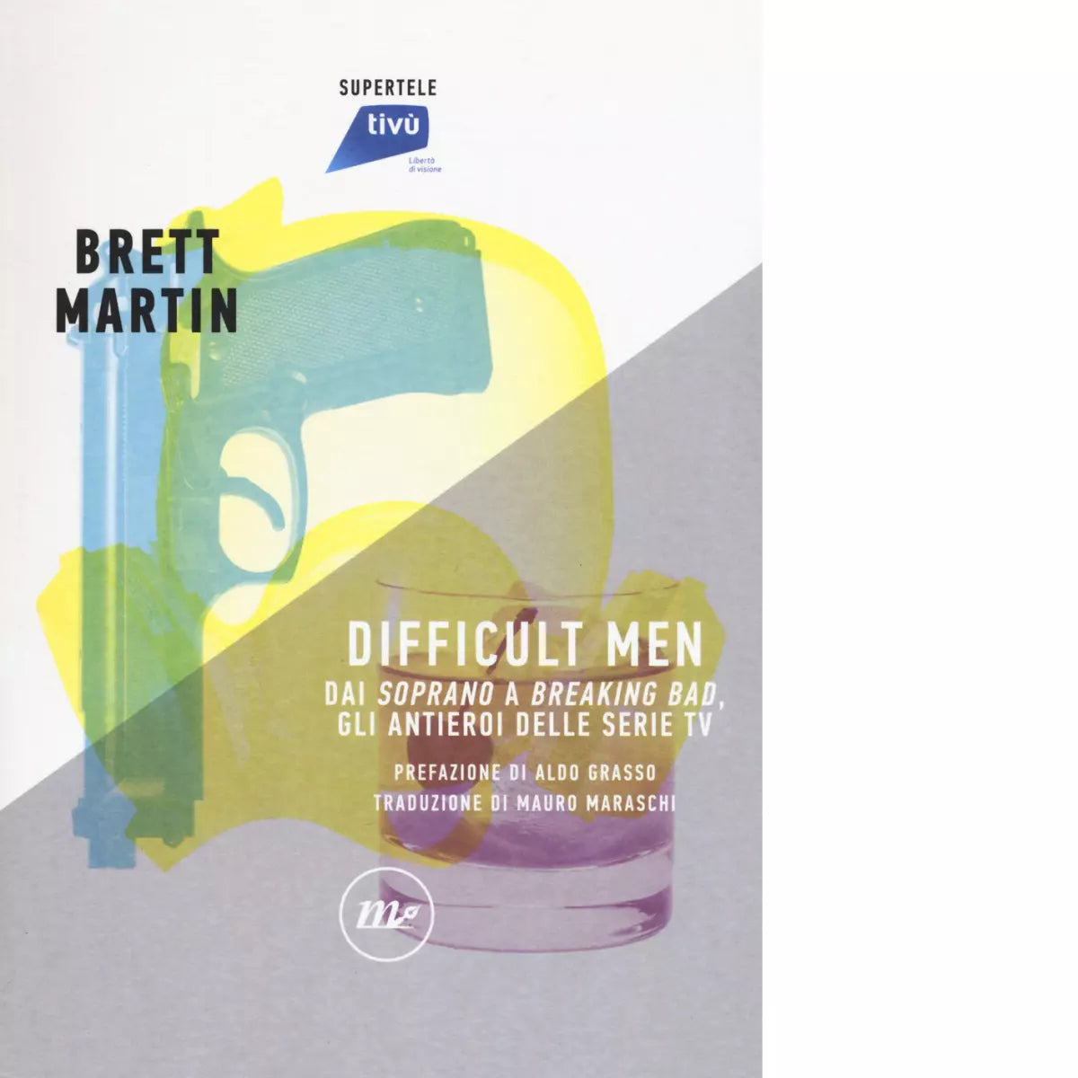Difficult men di Brett Martin
