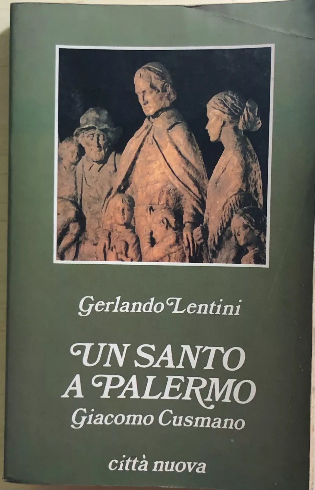 Un Santo a Palermo: Giacomo Cusmano di Gerlando Lentini, 1985, Citta Nuova