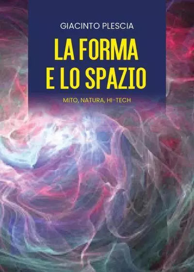 LA FORMA E LO SPAZIO