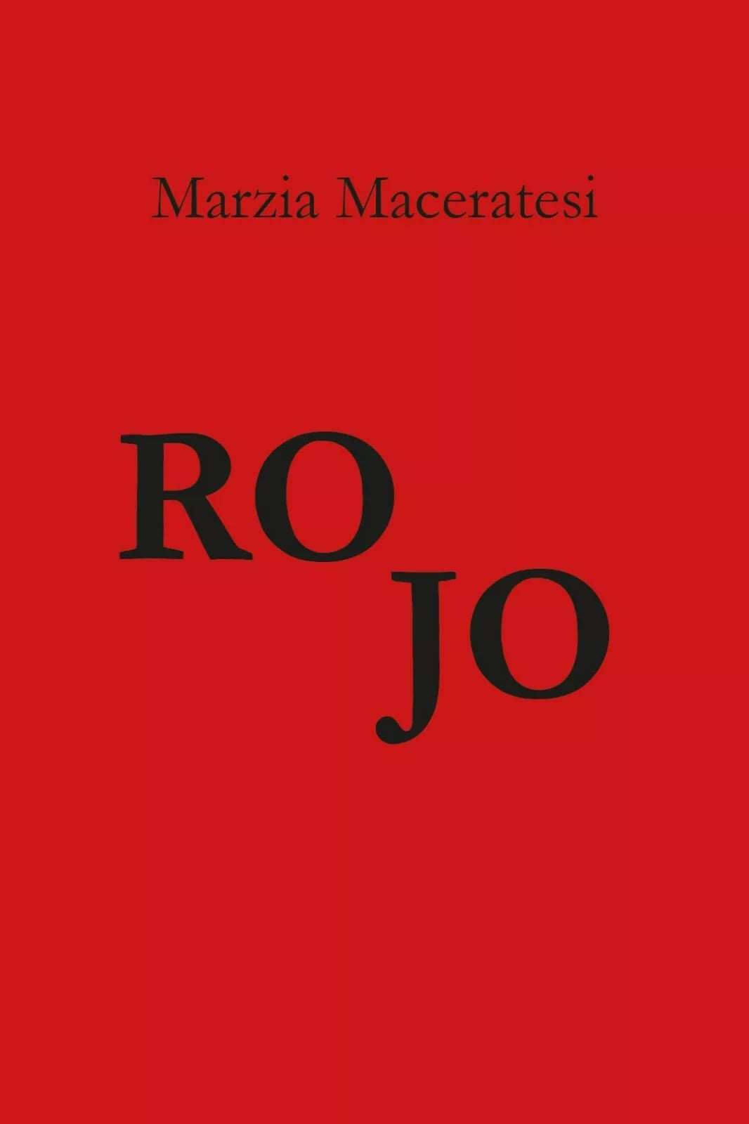 Rojo di Marzia Maceratesi, 2018, Youcanprint