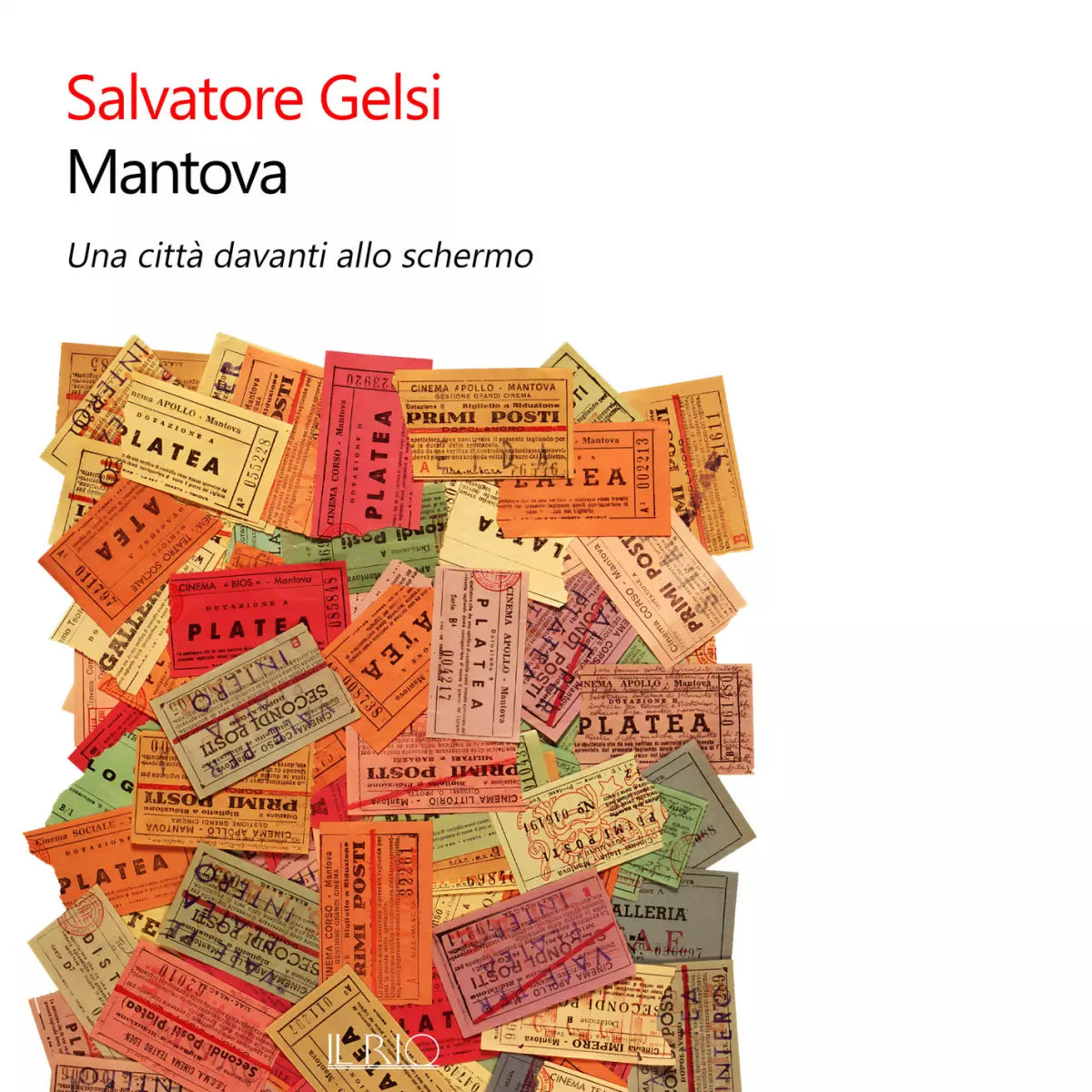 Mantova Una citt davanti allo schermo di Salvatore Gelsi