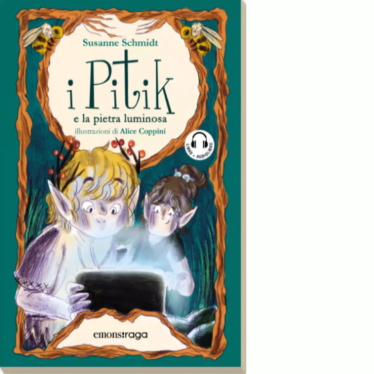 I Pitik e la pietra luminosa Con audiolibro di Susanne Schmidt