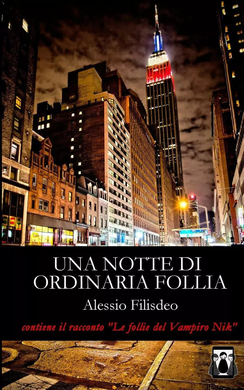 Una Notte Di Ordinaria Follia di Alessio Filisdeo