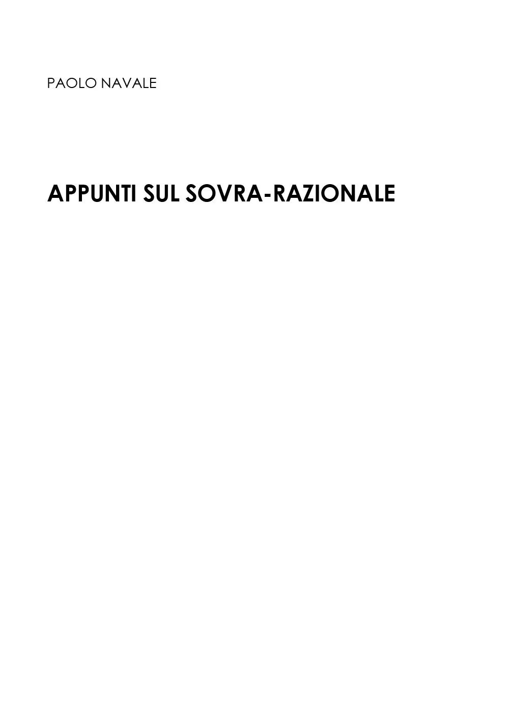 Appunti sul sovra-razionale di Paolo Navale, 2017, Youcanprint