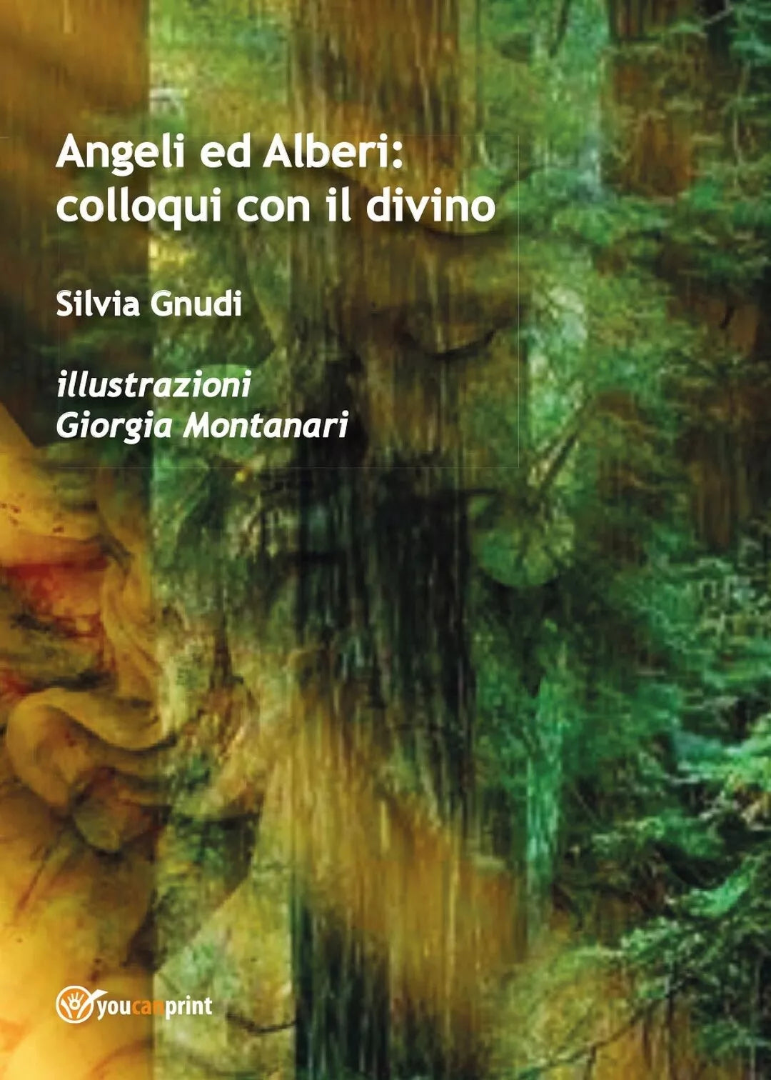 Angeli ed Alberi: colloqui con il divino di Silvia Gnudi, G. Montanari, 2016