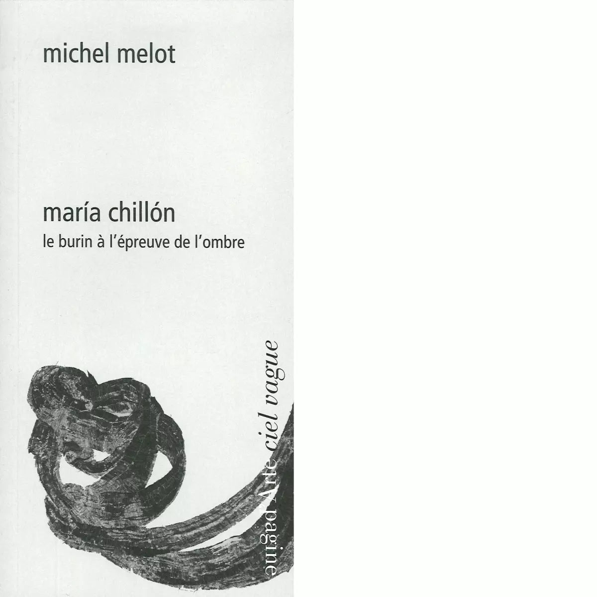 Mar a Chill n Le burin l preuve de l ombre di Michel Melot