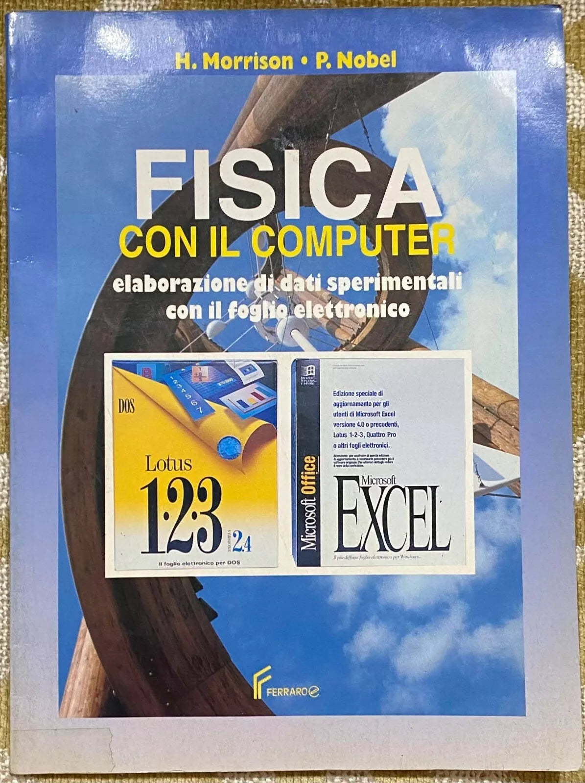 Fisica con il computer - H.Morrison,P.Nobel - Ferraro - 2000 - M