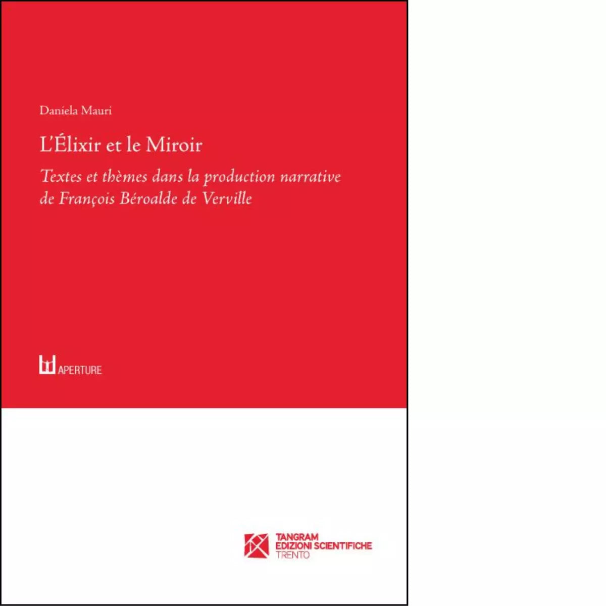 L lixir et le Miroir di Daniela Mauri