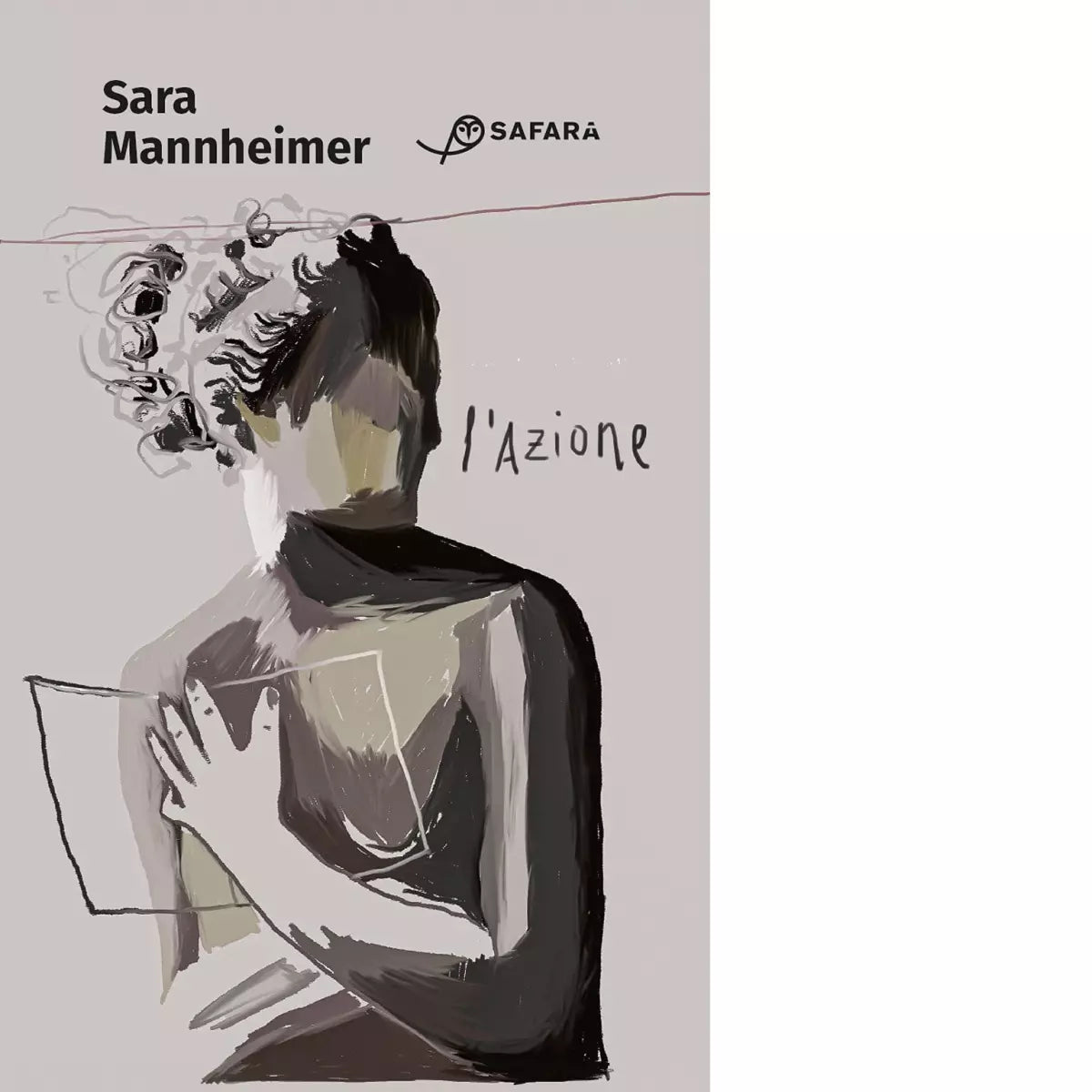 L azione Libro di Sara Mannheimer