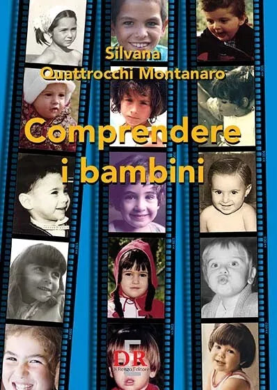 Comprendere i bambini Sviluppo ed educazione nei primi tre anni di vita di Sil