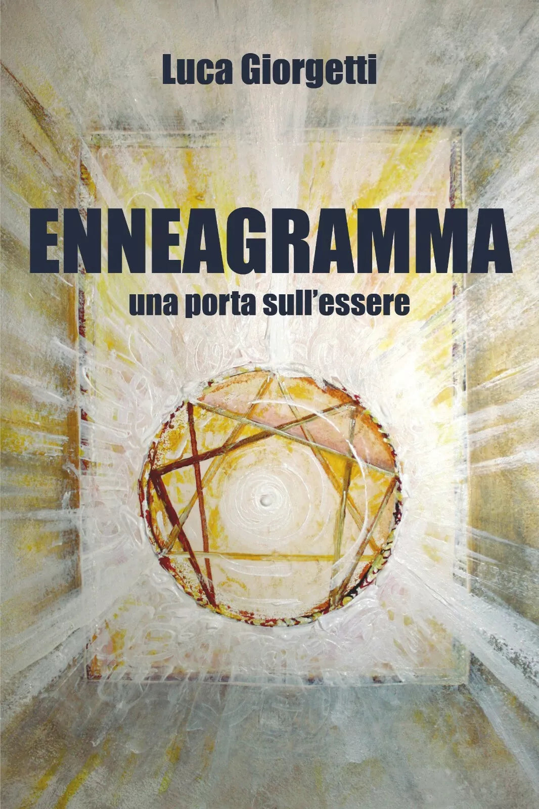 Enneagramma, una porta sull’essere di Luca Giorgetti, 2021, Youcanprint