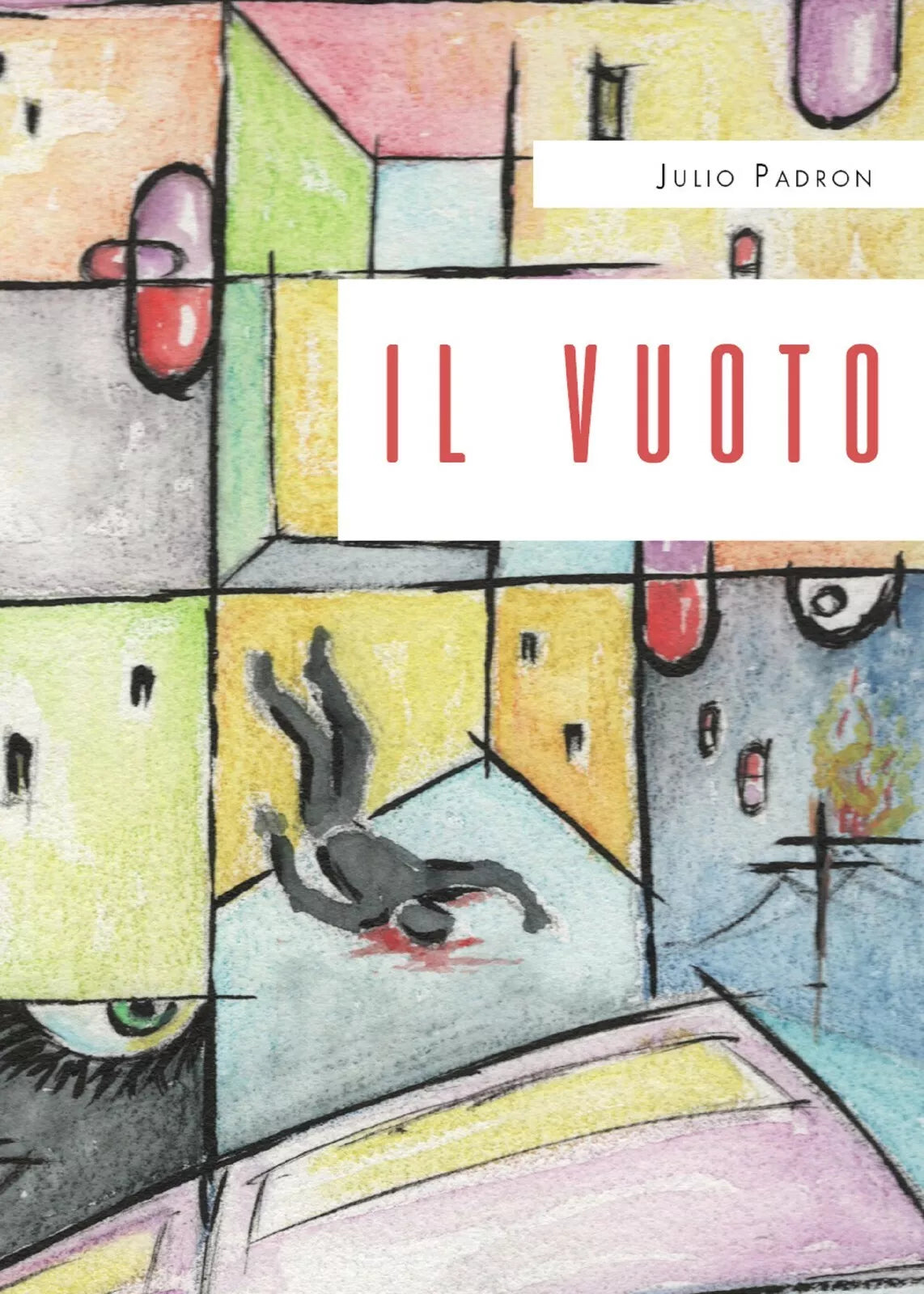 Il vuoto di Julio Padron, 2021, Youcanprint
